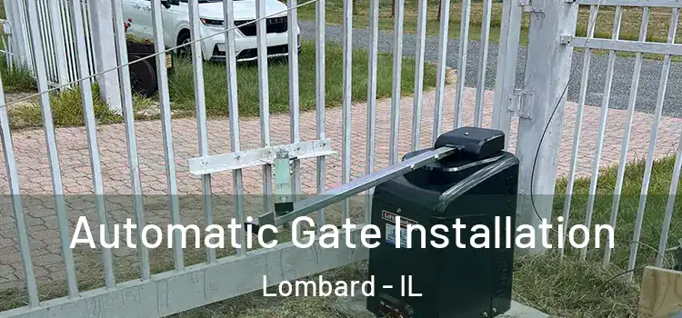 Automatic Gate Installation Lombard - IL