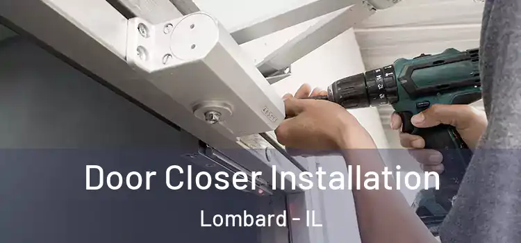 Door Closer Installation Lombard - IL