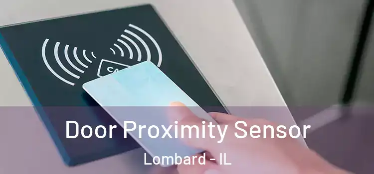 Door Proximity Sensor Lombard - IL
