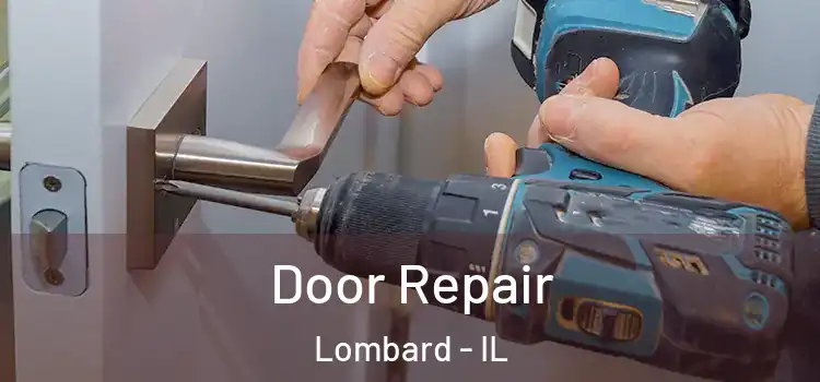 Door Repair Lombard - IL