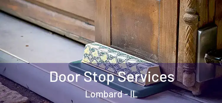 Door Stop Services Lombard - IL