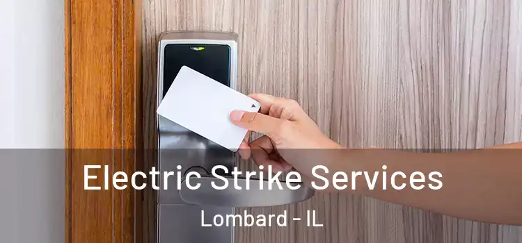 Electric Strike Services Lombard - IL