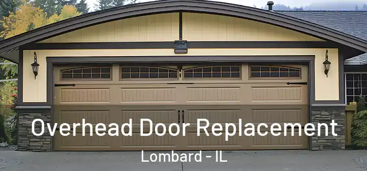  Overhead Door Replacement Lombard - IL