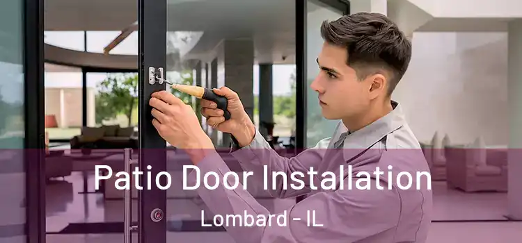 Patio Door Installation Lombard - IL