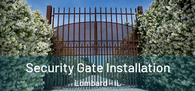 Security Gate Installation Lombard - IL