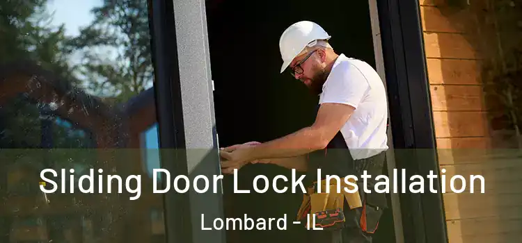 Sliding Door Lock Installation Lombard - IL