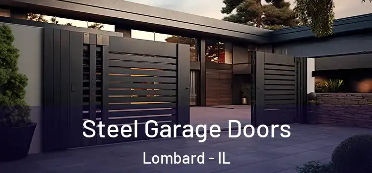 Steel Garage Doors Lombard - IL